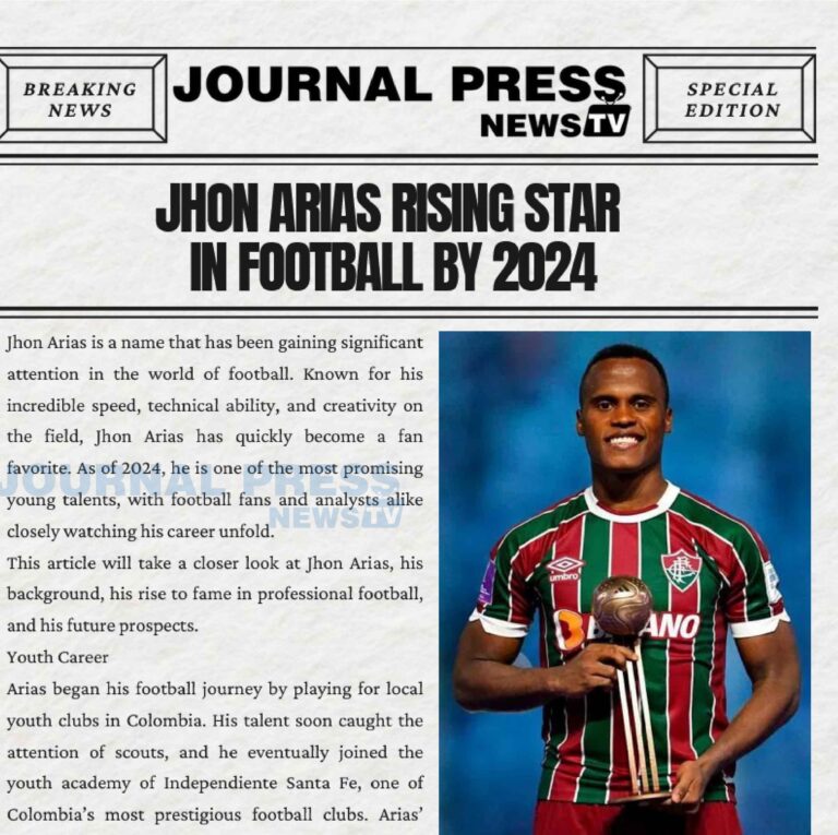 Jhon Arias: Rising Football Star in 2024 – Career, Achievements & Future